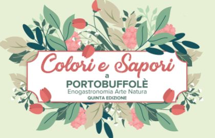 FIERA COLORI E SAPORI A PORTOBUFFOLE' 21 APRILE 2024