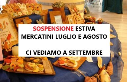 MERCATINO ANTIQUARIATO SOSPENSIONE ESTIVA LUGLIO E AGOSTO